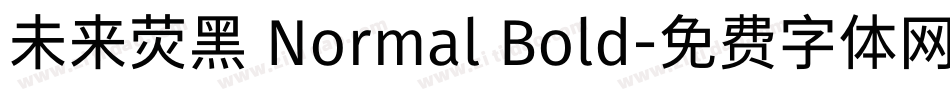 未来荧黑 Normal Bold字体转换